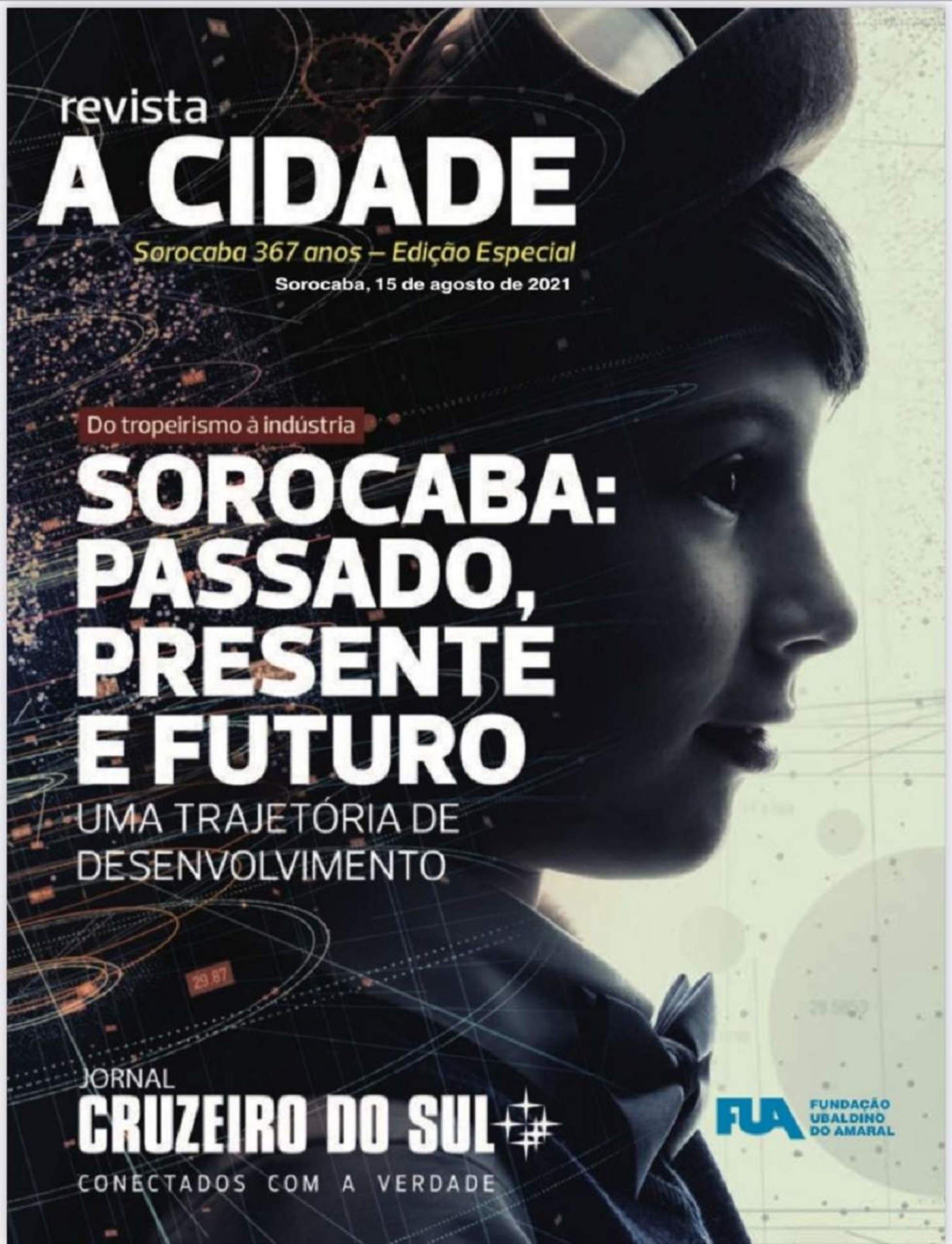 Revista A Cidade traz matéria especiais sobre os 367 anos de Sorocaba.