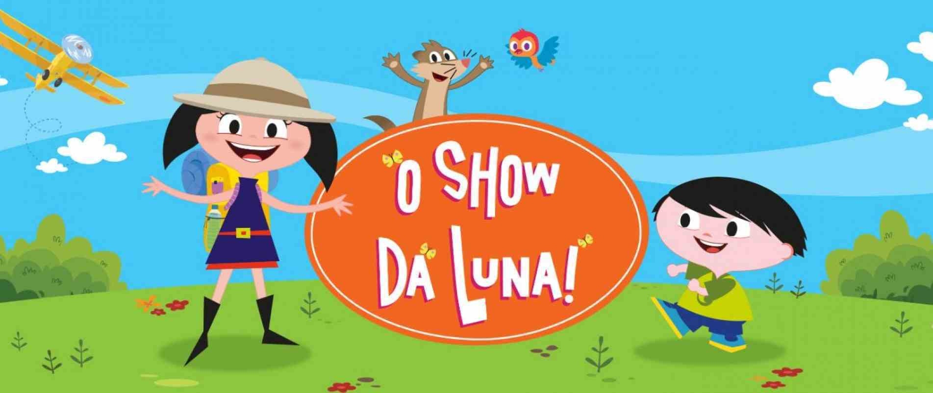 O Show da Luna é um dos filmes e séries que serão apresentados.