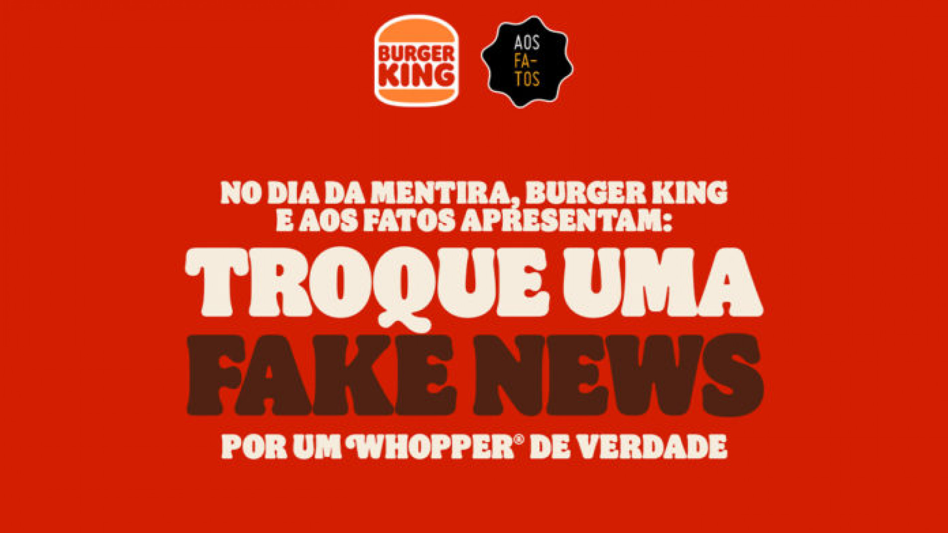 Troque uma fake news por um Whopper