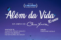 "Al&eacute;m da Vida - 10 anos" - Divulga&ccedil;&atilde;o