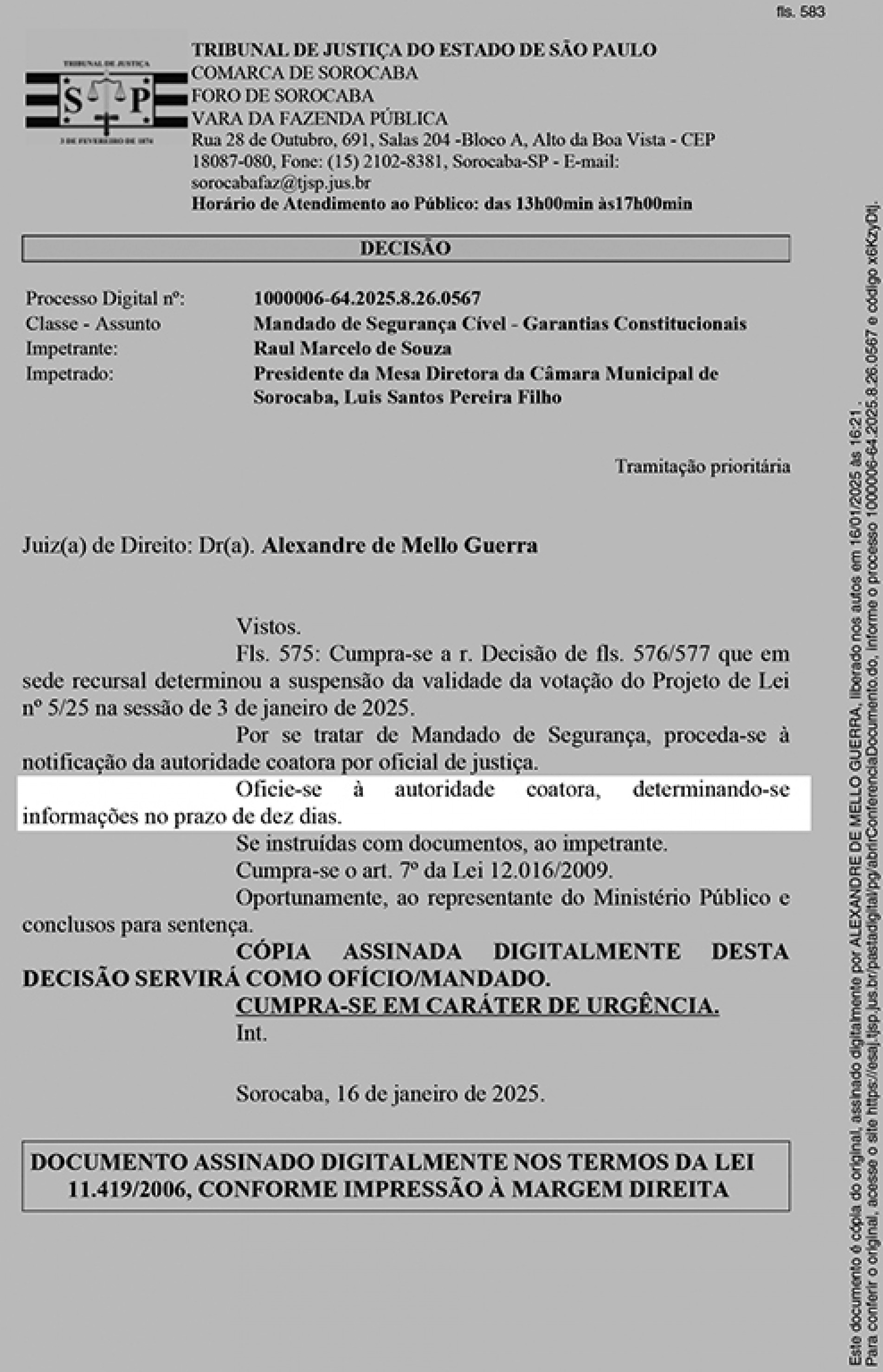 Determinação é de dez dias para resposta, após notificação do oficial de justiça

