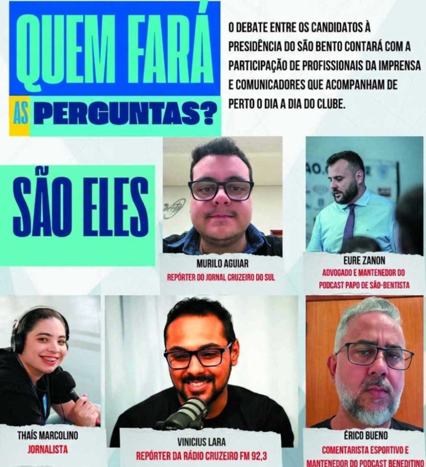 Comunicadores escalados para o debate