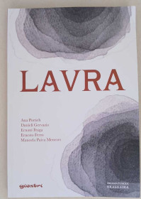 Literatura, teatro e reflexão se encontram no livro 'Lavra'