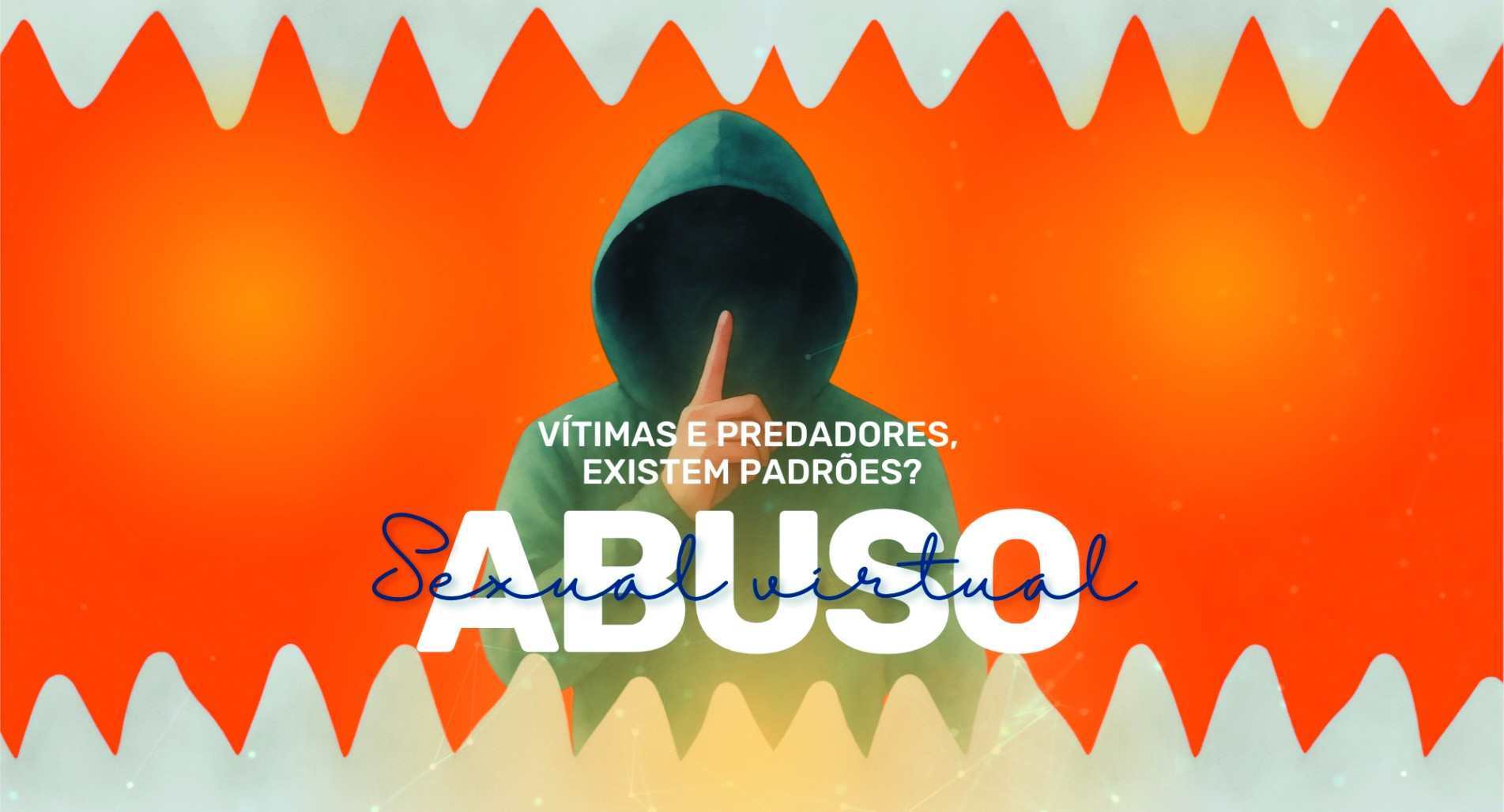 Aliciadores observam, conquistam confiança e utilizam informações pessoais para manipular crianças e adolescentes