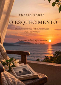 'Ensaio sobre o esquecimento' traz nova visão sobre a senilidade